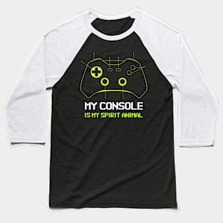 My console is my spirit animal, Funny Gamer Baseball T-Shirt